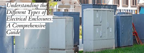 electrical enclosures definition|different types of electrical enclosures.